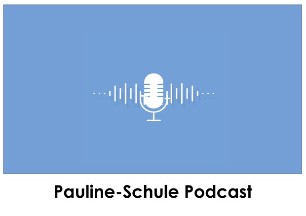 Bild von Mikrofon mit der Überschrift Pauline-Schule-Podcast